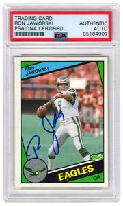 Ron Jaworski Signed Eagles 1984 Topps Football Card #330 - (PSA Encapsulated) Nicekicks