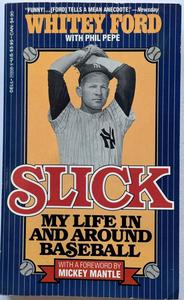 Whitey Ford Autographed Book "Slick" (JSA) Discount Outlet Store
