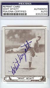 Whit Wyatt Autographed Reprint Card #67 Brooklyn Dodgers PSA/DNA #83525356 Pick A Best Sale Online