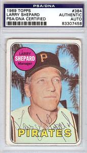 Larry Shepard Autographed Signed 1969 Topps Card #384 Pirates PSA/DNA #83307458 Cheap Sale Marketable