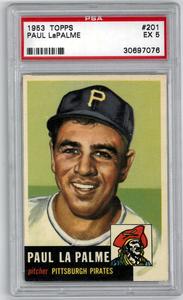 Paul LaPalme 1953 Topps Baseball Card #201- PSA Graded 5 EX (Pittsburgh Pirates) Cheap Sale Sast