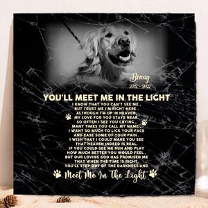 Custom Photo Memorial Dog Square Lithograph - Memorial Gift Idea For Dog Lovers/Dog Owners - You'll Meet Me In The Light Official Sale Online
