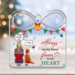 Custom Personalized Memorial Pet Mom Infinity  Acrylic Plaque - Memorial Gift Idea For Cat/ Dog Owner - Always On My Mind Forever in My Heart Sale Comfortable