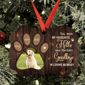 Custom Personalized Memorial Dog Ornament - Upload Image - Memorial Gift Idea For Dog Lover - You Were My Favourite Hello And Hardest Goodbye Low Pice Fee Shipping For Sale
