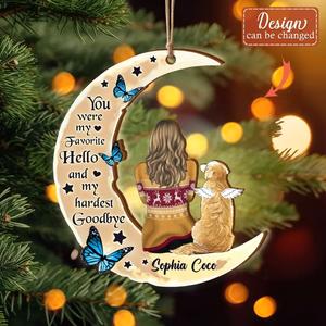 Custom Personalized Memorial Dog Moon Shaped Wooden Ornament - Memorial Gift Idea for Cat/ Dog Lover - You Were My Favorite Hello And My Hardest Goodbye Free Shipping Huge Surprise