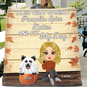 Custom Personalized Girl Dog/Cat Single Layer Fleece/ Quilt Blanket - Upto 5 Pets - Autumn Gift For Dog/Cat Lover - I Just Want To Drink Pumpkin Spice Lattes And Pet My Dogs Sale Extremely