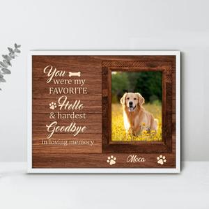 Custom Personalized Photo Memorial Dog Poster - Memorial Gifts For Dog Lovers - You Were My Favorite Hello & Hardest Goodbye In Loving Memory Cheap Pice Outlet Sale