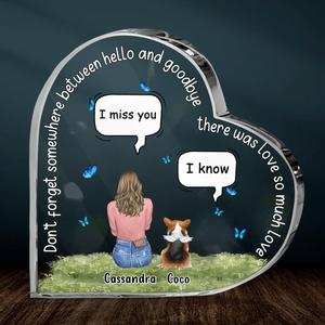Custom Personalized Pet Mom/Dad Crystal Heart - Gift Idea For Dog/Cat/Rabbit Owner with up to 4 Pets - Don't Forget Somewhere Between Hello and Goodbye 100% Guaranteed