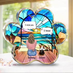 Custom Personalized Memorial Acrylic Plaque - Gift Idea For Dog/ Cat/ Rabit Lover with up to 3 Pets - I Miss You Clearance Largest Supplier