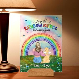 Custom Personalized Dog, Cat Memorial Acrylic Plaque - Upto 4 Pets - Memorial Gift For Dog/ Cat Lover - I Wish The Rainbow Bridge Had Visiting Hours Outlet The Cheapest