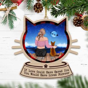 Custom Personalized Memorial Cat Ornament - Memorial Gift Idea For Cat Lover - If Love Could Have Saved You You Would Have Lived Forever Free Shipping Shop