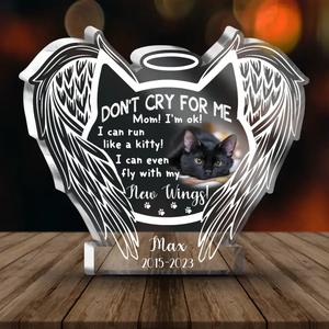 Custom Personalized Memorial Cat Wings Acrylic Plaque - Upload Photo - Memorial Gift Idea For Cat Lover - Don't Cry For Me Mom! I'm Ok Explore Online