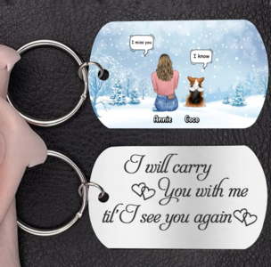 Personalized Memorial Aluminum Keychain - Memorial Gift Idea For Christmas/ Pet Lover with up to 4 Pets - I Will Carry You With Me Til' I See You Again Affordable Cheap Pice