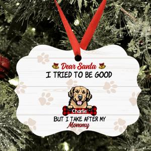 Custom Personalized Dog Mom/Dad Rectangle Ornament - Upto 4 Dogs - Best Gift For Dog Lover - Dear Santa I Tried To Be Good But I Take After My Mommy/Daddy - QSFLPL Deals Cheap Online