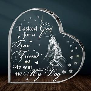 Custom Personalized Pet Crystal Heart - Father's Day/Mother's Day Gift Idea for Dog/Cat Lovers - I Asked God For A True Friend So He Sent Me My Dog Cheap Sale Popular