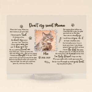 Personalized Cat Photo Memorial Acrylic Plaque - Gift For Cat Mom/Dad - Don't Cry Sweet Mama/Daddy Countdown Package Online