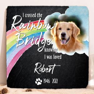 Custom Personalized Memorial Photo Square Lithograph - Memorial Gift Idea - I Crossed The Rainbow Bridge Knowing I Was Loved Marketable For Sale