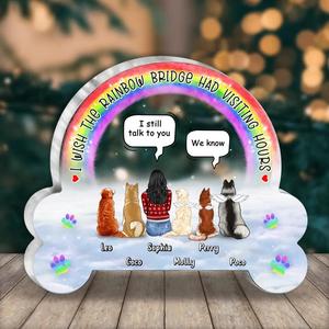 Custom Personalized Memorial Dog Acrylic Plaque - Upto 5 Dogs - Memorial Gift Idea For Christmas/Dog Owners - I Wish The Rainbow Bridge Had Visiting Hours Free Shipping The Cheapest