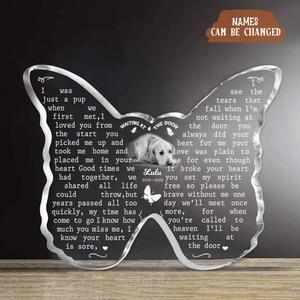 Custom Personalized Memorial Dog Butterfly Acrylic Plaque - Upload Photo - Memorial Gift Idea For Dog Owners - Waiting At The Door Free Shipping Manchester Great Sale