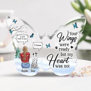 Custom Personalized Memorial Dog Mom Acrylic Plaque - Gift For Dog Lovers, Dog Loss Owner - Your Wings Were Ready But My Heart Was Not Cheap New Styles