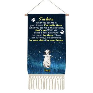 Custom Personalized Memorial Dog Linen Hanging Poster - Gift Idea For Dog Lover - I'm Here Low Pice Fee Shipping Sale Online