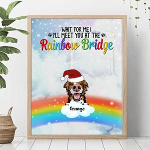 Custom Personalized Memorial Pets At Rainbow Bridge Poster - Upto 5 Pets - Memorial Gift For Dog Lovers/Cat Lovers - Just Saying Goodbye For A While Till We Meet Again At The Rainbow Bridge Cheap Best Store To Get