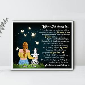 Custom Personalized Memorial Pet Poster - Upto 5 Dogs/ Cats - Memorial Gift Idea For Dog/ Cat Lover - Where I'll Always Be Cheap Sale Fashionable