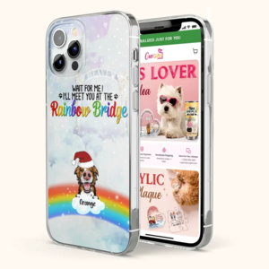 Custom Personalized Memorial Pets At Rainbow Bridge Phone Case - Upto 5 Pets - Memorial Gift For Dog Lovers/Cat Lovers - Wait For Me! I'll Meet You At The Rainbow Bridge - For iPhone And Samsung Phone Marketable Cheap Pice