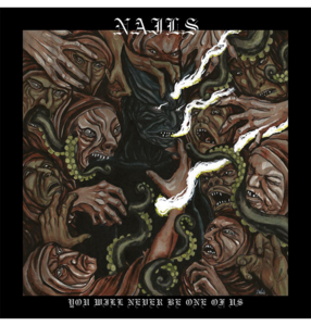 NAILS - 'You Will Never Be One of Us' CD Recommend For Sale