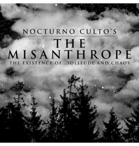NOCTURNO CULTO - 'The Misanthrope: The Existance Of... Solitude And Chaos' CD Cheap Sale 2025