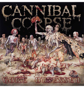 CANNIBAL CORPSE - 'Gore Obsessed' CD 100% Original
