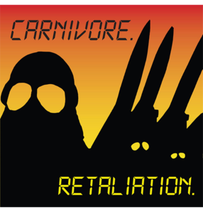 CARNIVORE - 'Retaliation' CD Discount Exclusive