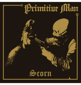 PRIMITIVE MAN - 'Scorn' CD Low Pice Cheap Online
