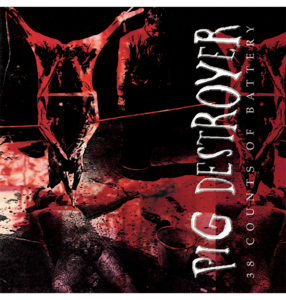 PIG DESTROYER - '38 Counts Of Battery' CD Clearance Explore