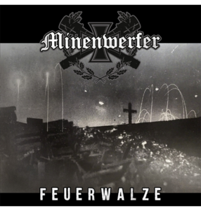 MINENWERFER - 'Feuerwalze' CD Outlet Cheap Authentic