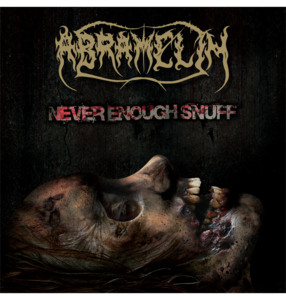 ABRAMELIN - 'Never Enough Snuff' CD Free Shipping Buy