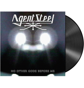 AGENT STEEL - 'No Other Godz Before Me' LP (Black) Fashionable Sale Online