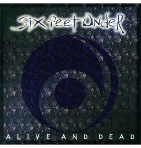 SIX FEET UNDER - 'Alive and Dead' CD Cheap Sale Best Wholesale