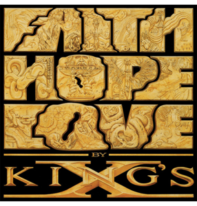 KING'S X - 'Faith Hope Love' CD Buy Cheap Official Site