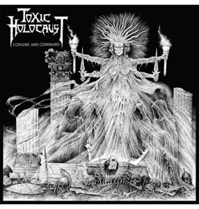 TOXIC HOLOCAUST - 'Conjure And Command' CD Clearance Newest