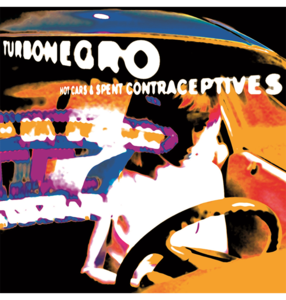 TURBONEGRO - 'Hot Cars And Spent Contraceptives' CD Discount For Cheap