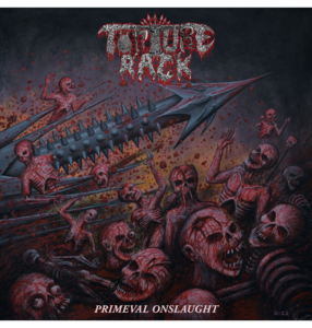TORTURE RACK - 'Primeval Onslaught' CD Discount Original