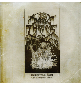 DARKTHRONE - 'Sempiternal Past: The Darkthrone Demos' CD Clearance Online Online