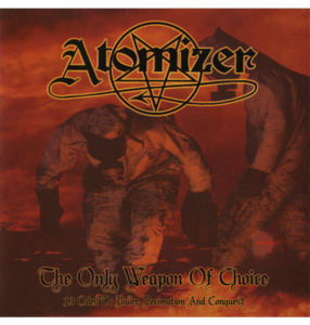ATOMIZER - 'The Only Weapon of Choice' CD Discount Pay With Visa