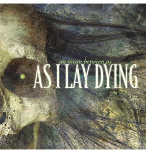 AS I LAY DYING - 'An Ocean Between Us' CD The Cheapest Cheap Online