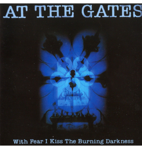 AT THE GATES - 'With Fear I Kiss the Burning Darkness' CD Countdown Package Cheap Online