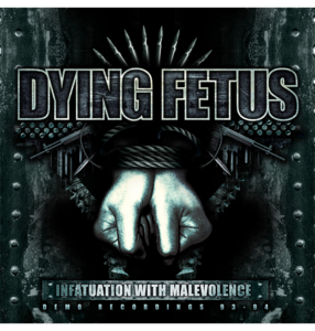 DYING FETUS - 'Infatuation With Malevolence' CD Big Discount Online
