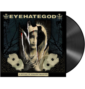 EYEHATEGOD - 'A History of Nomadic Behaviour' LP (Black) Cheapest Pice Cheap Pice