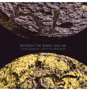 BETWEEN THE BURIED AND ME - 'Future Sequence: Live At The Fidelitorium' CD   DVD Tumblr Cheap Online