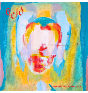 GELD - 'Currency // Castration' CD Tumblr Online